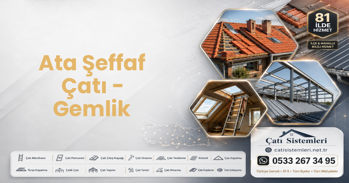 Ata Şeffaf Çatı - Gemlik