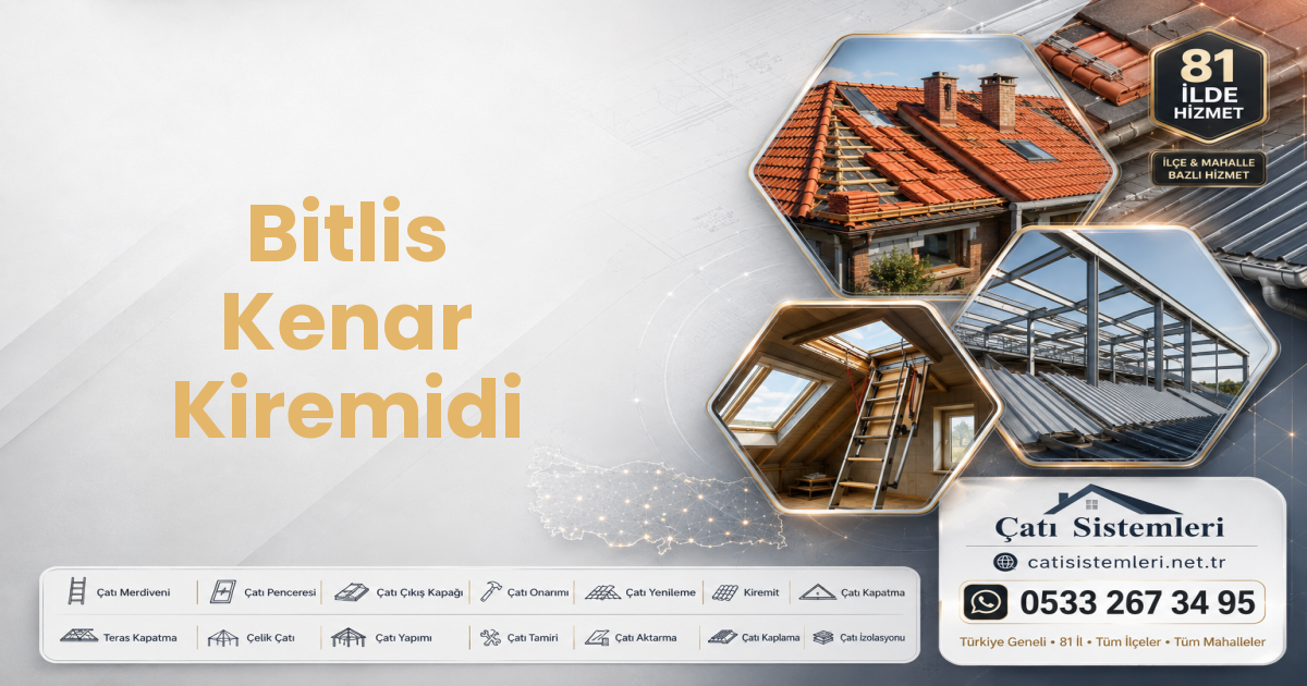Bitlis Kenar Kiremidi