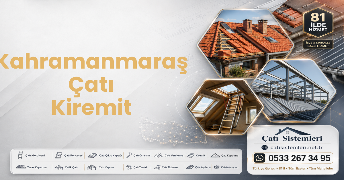 Kahramanmaraş Çatı Kiremit
