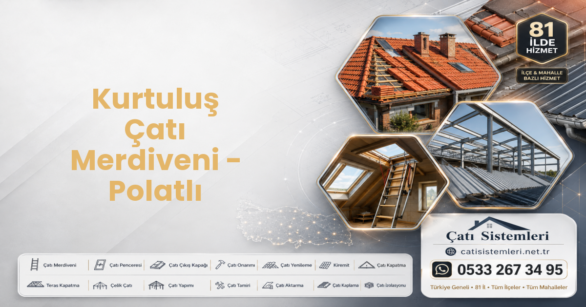 Kurtuluş Çatı Merdiveni - Polatlı