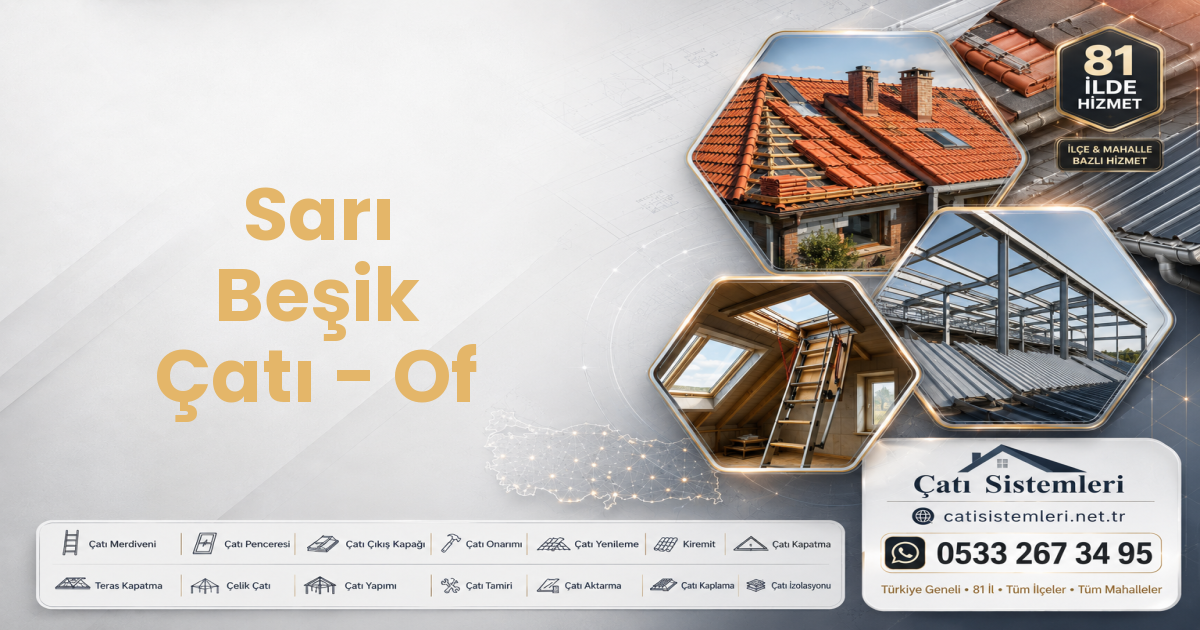 Sarı Beşik Çatı - Of
